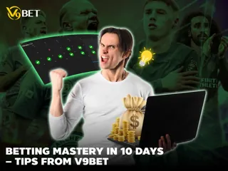 Journey to Becoming a Betting Master: 10-Day Plan at V9Bet