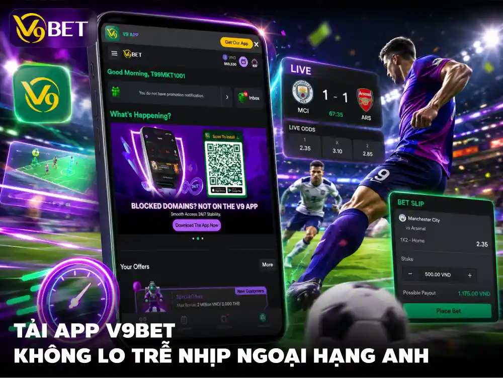 Tải App V9Bet: Theo Kèo Live EPL Tháng 9 Trên Điện Thoại