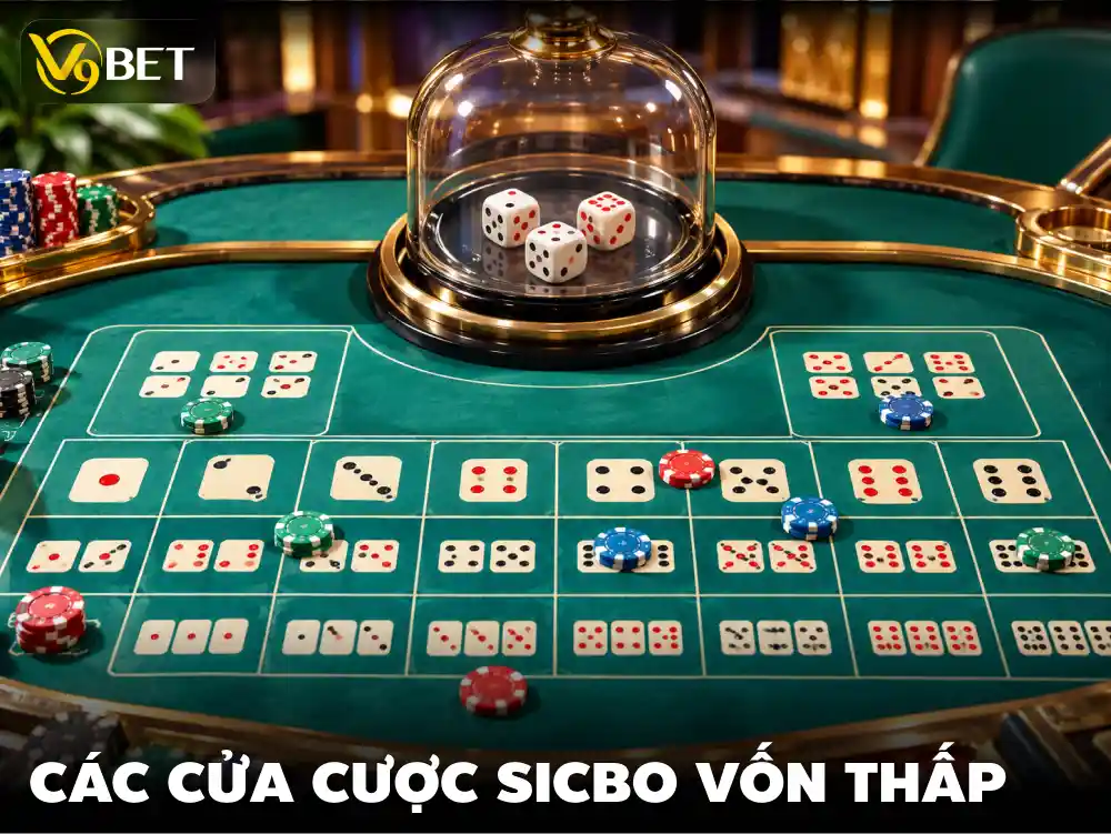 Chọn Bàn Sicbo Vốn Nhỏ V9Bet: Đọc Mức Cược, Giữ Giới Hạn