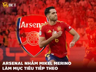 Arsenal thèm muốn Mikel Merino, bom tấn đá cặp cùng Declan