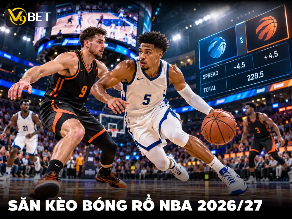 Kinh Nghiệm Cá Cược NBA Pre-Season: Chấp Điểm & Tài Xỉu