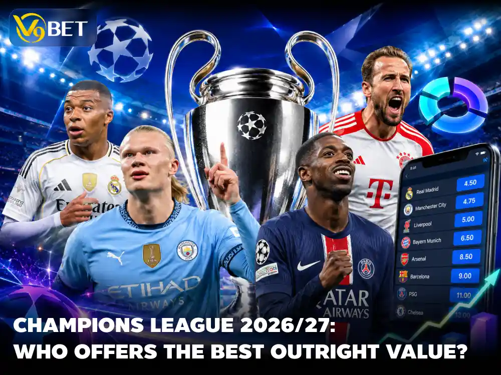 Champions League 2026/27 Betting: Fixtures & Big Match Odds