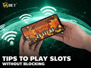 Tips for Playing Slots Without Restrictions: Boost Your Chances of Hitting the Jackpot at V9Bet