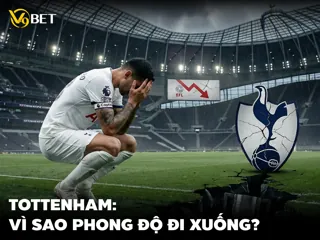 Tottenham Hotspur – Tại Sao Phong Độ Sa Sút Đến Mức Nguy Cơ Xuống Hạng?