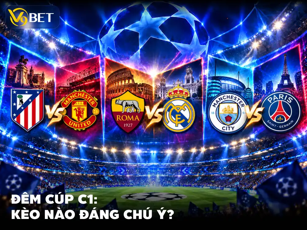 Soi Kèo Champions League Lượt 3: Tránh Bẫy Odds Xoay Tua