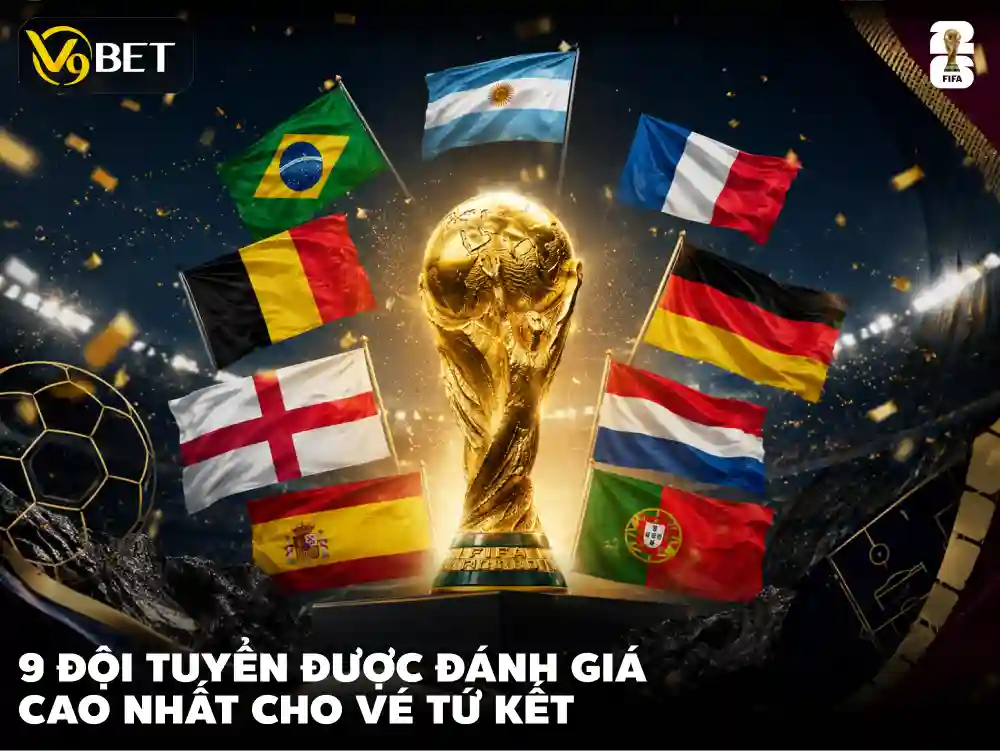 Tỷ Lệ Cược Tứ Kết World Cup 2026: Top 8 Đội Sáng Cửa Đi Tiếp