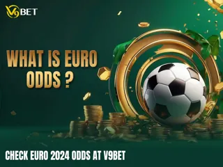 What is Euro Odds? Check Euro 2024 Odds At V9Bet